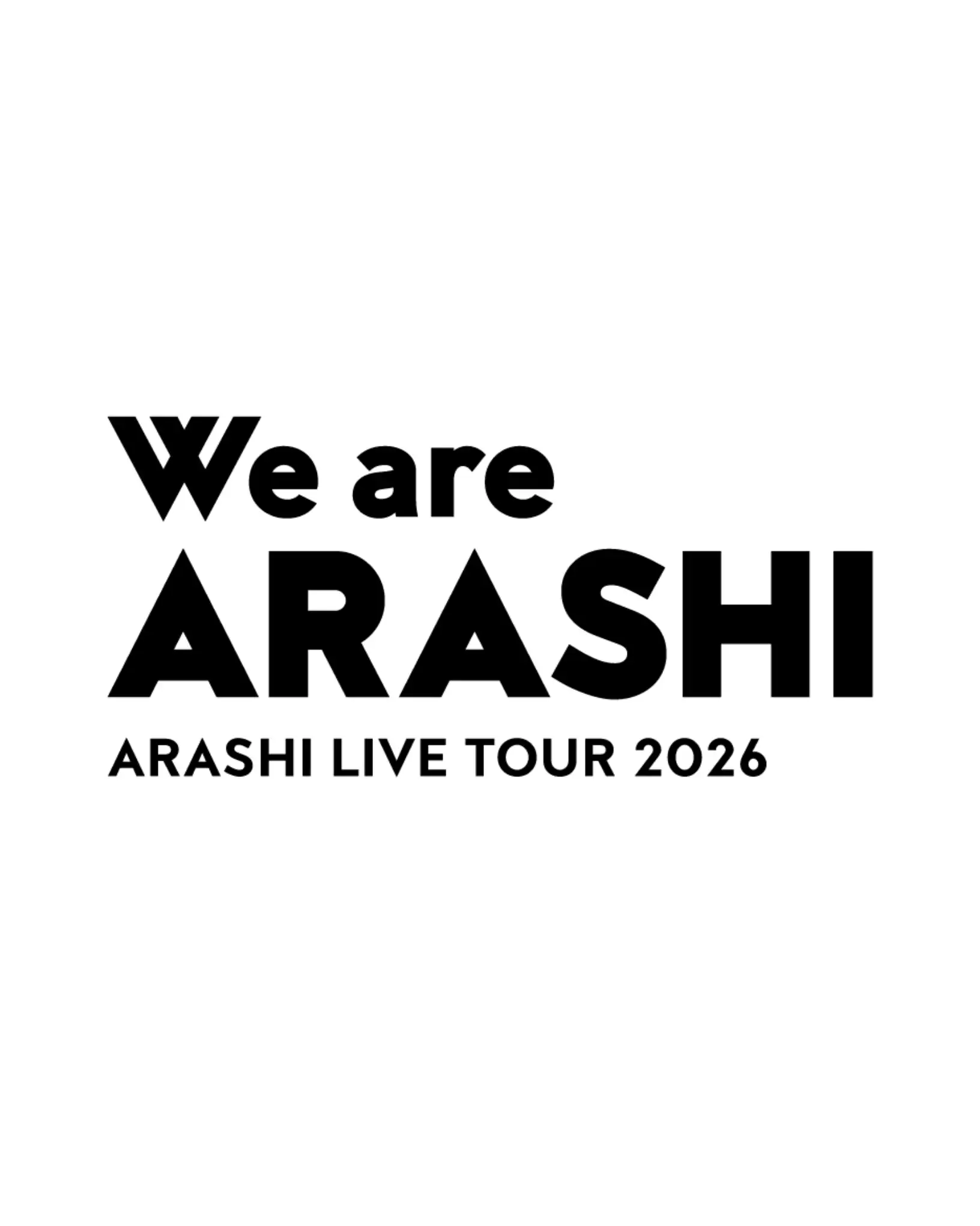 嵐 5大ドームツアー 2026 We are ARASHI|ライブの魅力･演出･マナー・チケット等徹底解説|